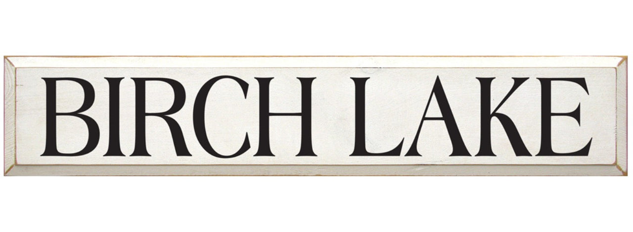 Birch Lake Wooden Sign